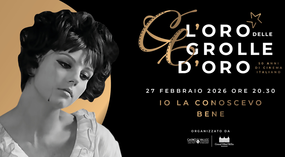 Il Casino di Saint-Vincent con Le Grolle d’Oro celebra ‘Io la conoscevo bene’