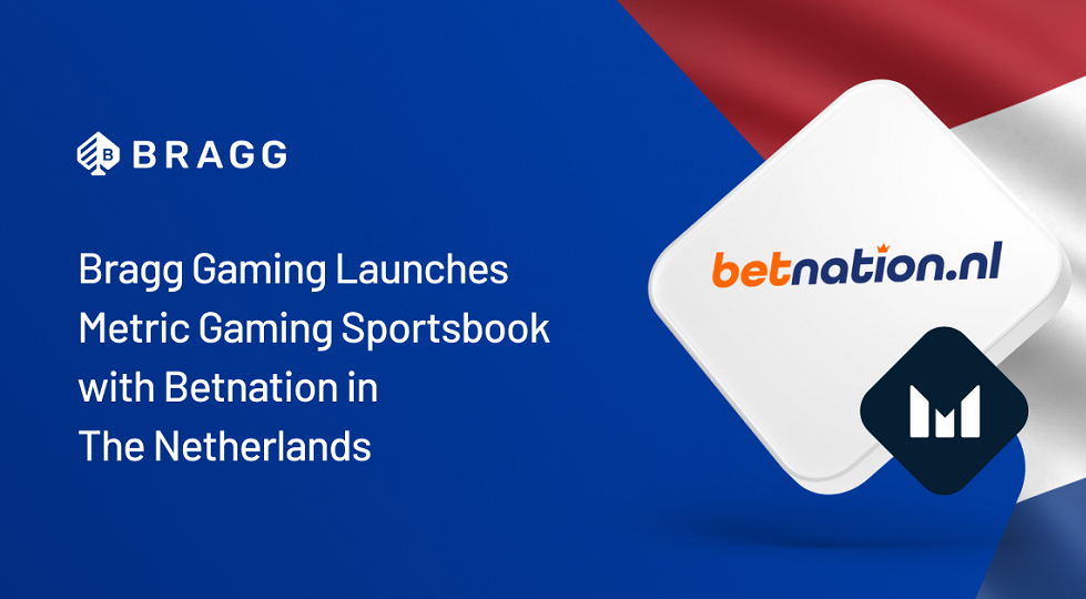 Bragg Gaming lancia nei Paesi Bassi le scommesse Betnation sviluppate da Metric Gaming
