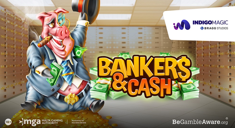 Bragg Gaming, nel caveau della banca con Bankers & Cash di Indigo Magic