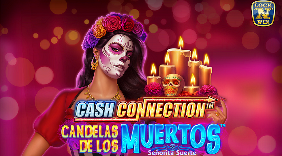 Greentube, arriva la slot da brivido Cash Connection – Candelas de los Muertos – Señorita Suerte