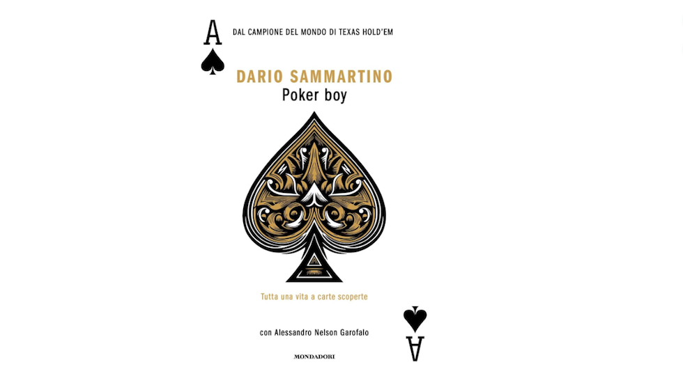 Poker Boy, tutta una vita a carte scoperte: dal 1 luglio in libreria la storia di Dario Sammartino