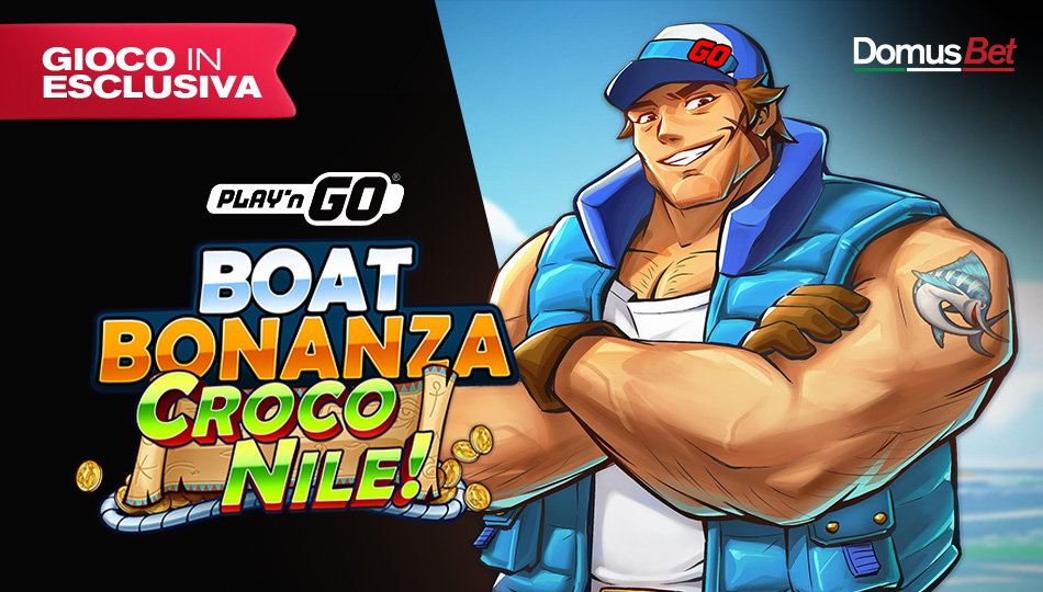 Domusbet, in esclusiva la Boat Bonanza CrocoNile! di Play’n GO