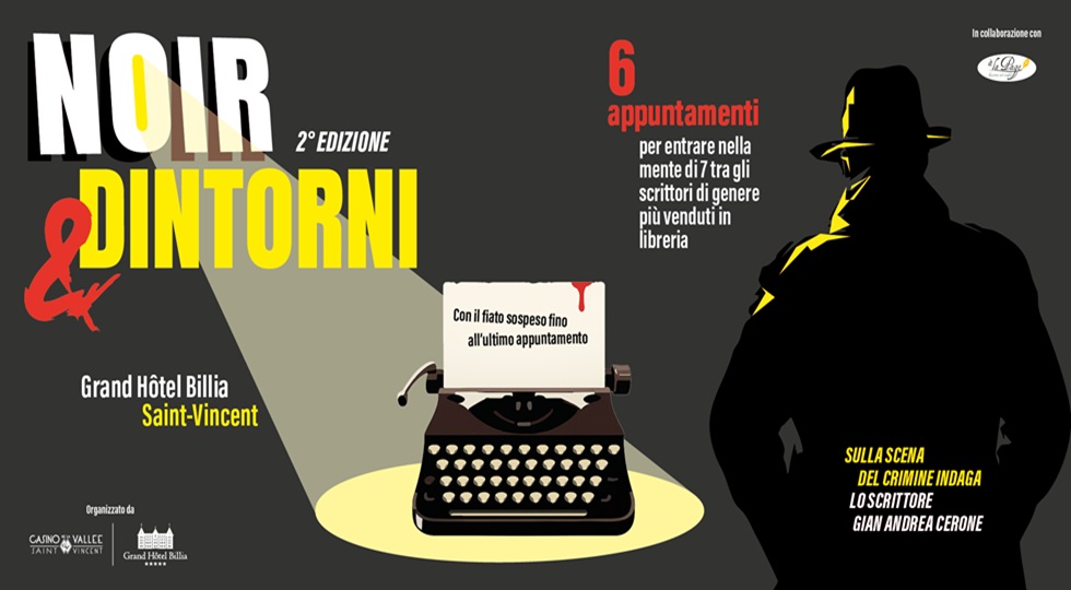 Casinò Saint-Vincent: dal 16 gennaio giallo e noir si incontrano al Grand Hôtel Billia