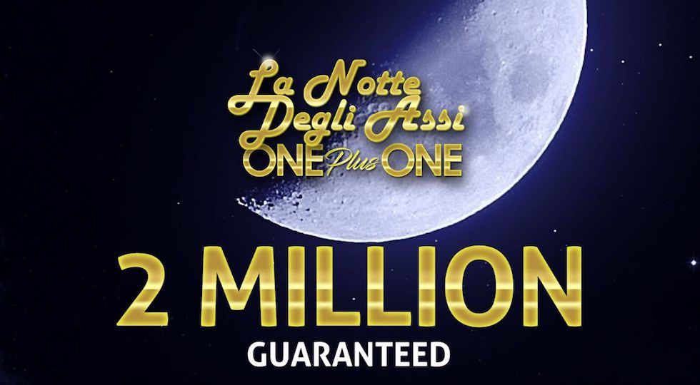 La Notte degli Assi lancia l’edizione One plus One: 1 milione Gtd al winner!
