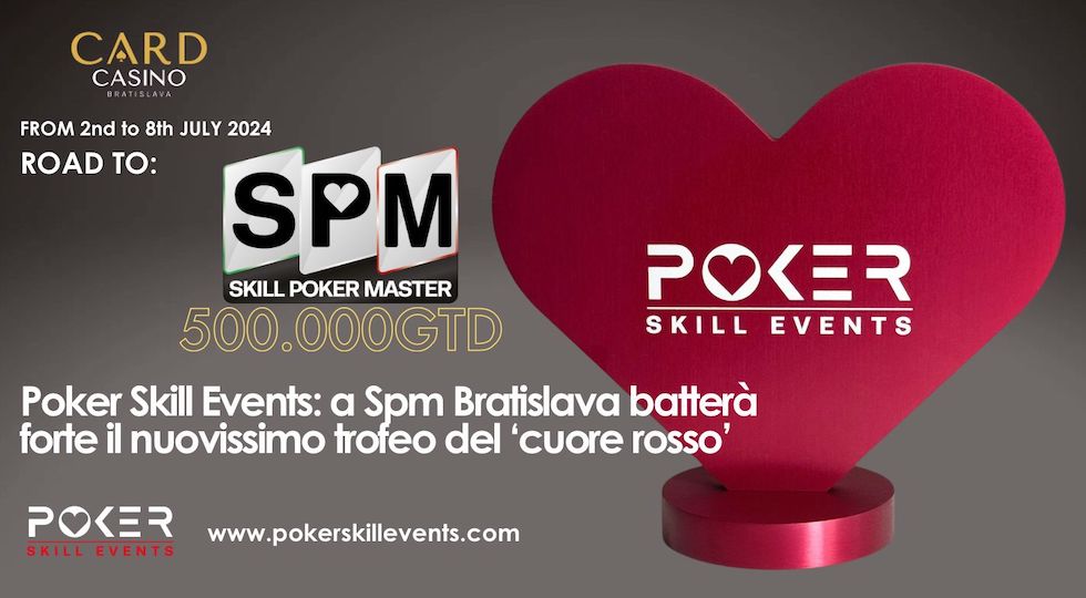 Poker Skill Events: il ‘cuore rosso’ è il nuovo trofeo da Spm Bratislava