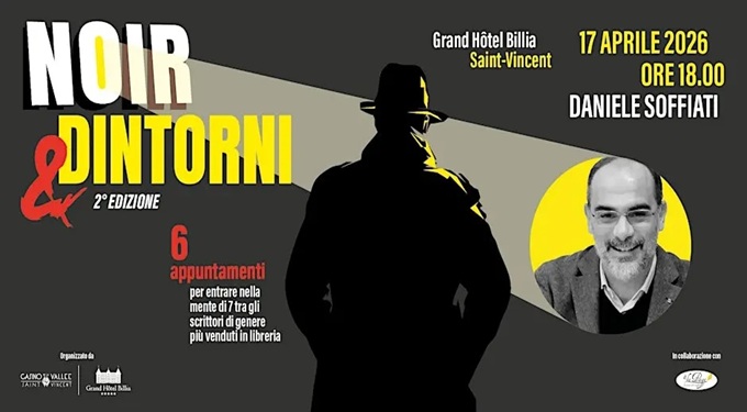 Noir & Dintorni al Casinò Saint Vincent, il 17 aprile c’è Daniele Soffiati
